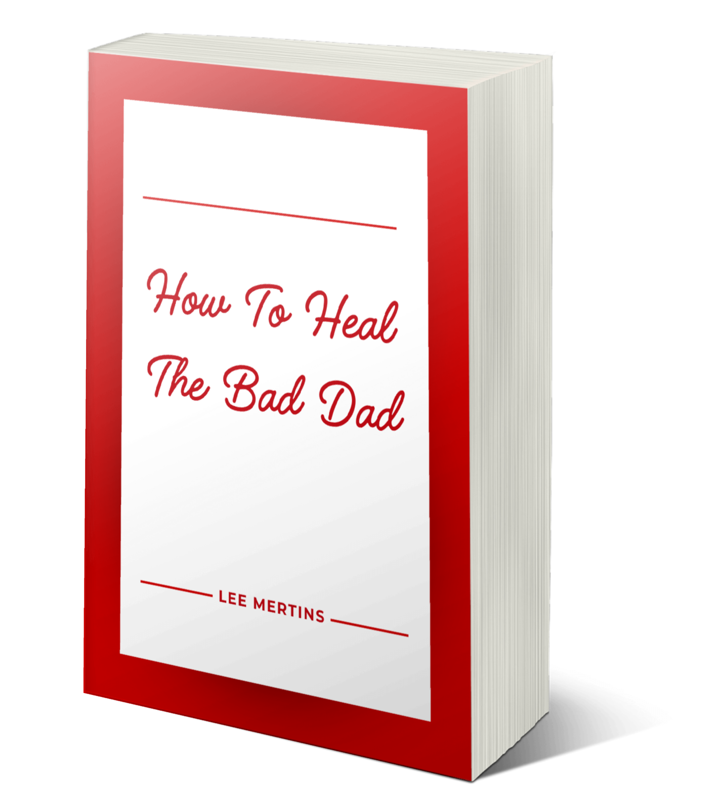 How to Heal the Bad Dad eBook